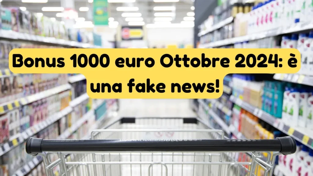 Bonus 1000 euro Ottobre 2024: è una fake news!